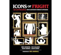 Icons of Fright: 100 Interviews with Legendary Horror Filmmakers