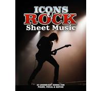 Icons of Rock Sheet Music: 23 Legendary Songs for Piano, Vocal & Guitar