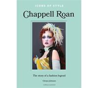 Icons of Style: Chappell Roan The story of a fashion legend - Glenys Johnson - Welbeck - ebook (ePub) - Livre