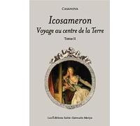 Icosameron - Voyage au centre de la Terre - Tome 2