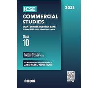 ICSE Class 10 Commercial Studies Chapterwise Previous Year Question Bank (PYQ) For 2026 Exam