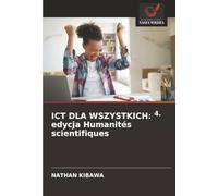 ICT DLA WSZYSTKICH: 4. edycja Humanités scientifiques