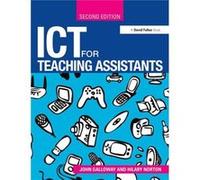 ICT for Teaching Assistants by Norton Hilary Advisory Teacher for ICTSEN and Inclusion in the London Borough of Tower Hamlets UK Paperback Book John Galloway, Hilary Norton (Auteur)