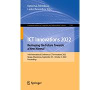 Ict Innovations 2022. Reshaping The Future Towards A New Normal