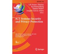 ICT Systems Security and Privacy Protection: 40th IFIP International Conference, SEC 2025, Maribor, Slovenia, May 21-23, 2025, Proceedings, Part I