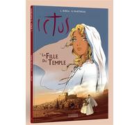 Ictus tome 1 - bd -la fille du temple - L251 - Luc Borza - Maria Valtorta - cartonné - Bande dessinée