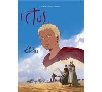 Ictus Tome 3 - La Vie Cachée