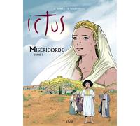 Ictus - tome 7 - L257 Miséricorde - Luc Borza - Maria Valtorta - cartonné - Bande dessinée