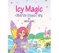 Icy Magic Olivia The Octopus Fairy