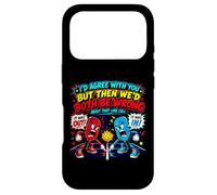 Id Agree with You Pickleball But Then Wed Two Be Wrong Coque pour iPhone 17 Pro