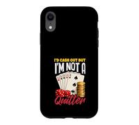 Id Cash Out Not A Quitter Poker Dice Cards Casino Coque pour iPhone XR