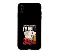 Id Cash Out Not A Quitter Poker Dice Cards Casino Coque pour iPhone XS Max
