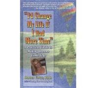 I'd Change My Life If I Had More Time Doreen Virtue (Auteur)