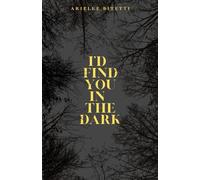 I'd Find You In The Dark: MM Spicy Romance/Thriller