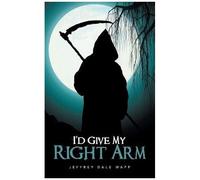 I'd Give My Right Arm