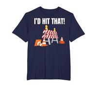 I'd Hit That! Cône de Circulation drôle et apprenant Mauvais conducteur T-Shirt, Homme Grandes Tailles, Bleu Marine, 6X Tall