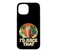 I'd Juice That Healthy Smoothie Nutrition Puns Coque pour iPhone 15