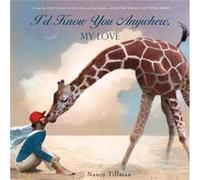 Id Know You Anywhere My Love by Nancy Tillman Nancy Tillman (Auteur)