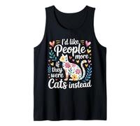 I'd Like People More If They Were Cats Instead - Débardeur