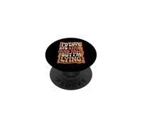 I'd Love to Stay and Talk But I'm Lying Introverti PopSockets PopGrip Adhésif