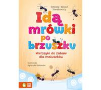 Id¹ mrówki po brzuszku El¿bieta Szwajkowska, Witold Szwajkowski (Buch auf Polnisch)