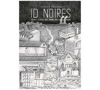 Id Noires - Récits D'exils Des Mains Des Sans-Papiers