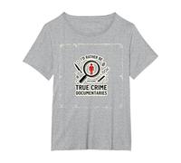 Id Plutôt Regarder des documentaires sur Le Crime véritable T-Shirt, Femme Grandes Tailles, Gris Chiné, 4X