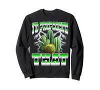 I'd Propagate That Cactus Plante succulente Style années 90 Sweatshirt