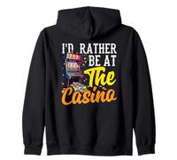 I'd Rather Be At The Casino Gambling Machine à sous Poker Sweat à Capuche