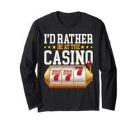 I'd Rather Be At The Casino Manche Longue