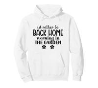 I'd Rather Be Back Home Working in The Garden Introverti Sweat à Capuche