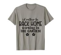 I'd Rather Be Back Home Working in The Garden Introverti T-Shirt