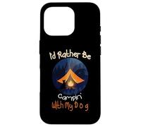 I'd Rather Be Camping with My Dog, Love Camping Propriétaire de Chien Coque pour iPhone 16 Pro