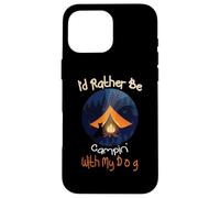 I'd Rather Be Camping with My Dog, Love Camping Propriétaire de Chien Coque pour iPhone 16 Pro Max