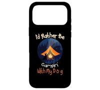 I'd Rather Be Camping with My Dog, Love Camping Propriétaire de Chien Coque pour iPhone 17 Pro Max