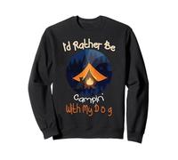 I'd Rather Be Camping with My Dog, Love Camping Propriétaire de Chien Sweatshirt