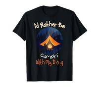I'd Rather Be Camping with My Dog, Love Camping Propriétaire de Chien T-Shirt