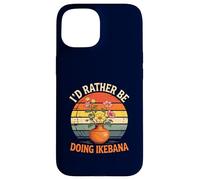 Id Rather Be Doing Ikebana Arrangement Floral Japonais Amusant Coque pour iPhone 15
