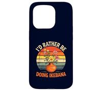 Id Rather Be Doing Ikebana Arrangement Floral Japonais Amusant Coque pour iPhone 15 Pro