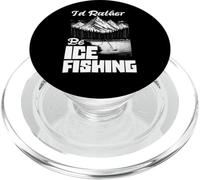 I'd Rather Be Ice Fishing Ice Hole Pêche pêcheur sur Glace PopSockets PopGrip pour MagSafe