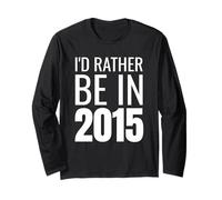 I'd Rather Be in 2015 Manche Longue