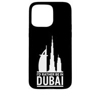 I'd Rather Be in Dubai - Urban Skyline Graphic Coque pour iPhone 15 Pro Max