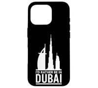 I'd Rather Be in Dubai - Urban Skyline Graphic Coque pour iPhone 16 Pro