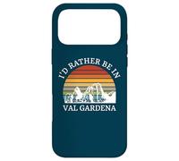 I'd Rather Be in Val Gardena Funny Dolomites Ski Coque pour iPhone 17 Pro Max