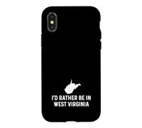 I'd Rather Be in West Virginia - Funny State Travel Trip Coque pour iPhone X/XS