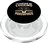 I'd Rather Be Looking for Porc-épic Rongeur Animal épineux PopSockets PopGrip pour MagSafe