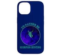 I'd Rather Be Scorpion Hunting Arachnides Desert Night Watch Coque pour iPhone 14