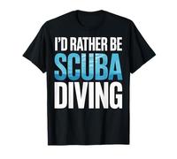 I'd Rather Be Scuba Diving T-Shirt