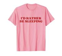 I'd Rather Be Sleeping Shirt Y2k Trendy Funny Sarcastic T-Shirt
