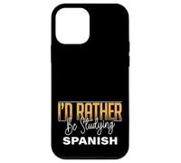 I'd Rather Be Studying Spanish Language Learning Practice Coque pour iPhone 12 Mini